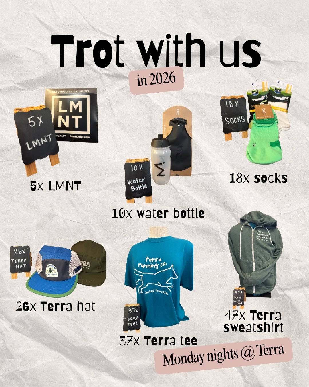 In 2026, we want to reward you for staying consistent! Attend and join us for at least 1 lap (2.2 miles) of our weekly Terra Trot group run and you&rsquo;ll get credit toward awesome prizes.

Attend &mdash; 

5x: Get a 8 pack of LMNT
10x: Get a water