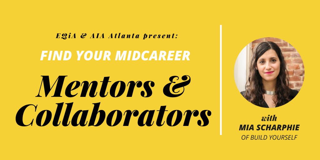 Find Your Midcareer Mentors &amp; Collaborators with Mia Scharphie 