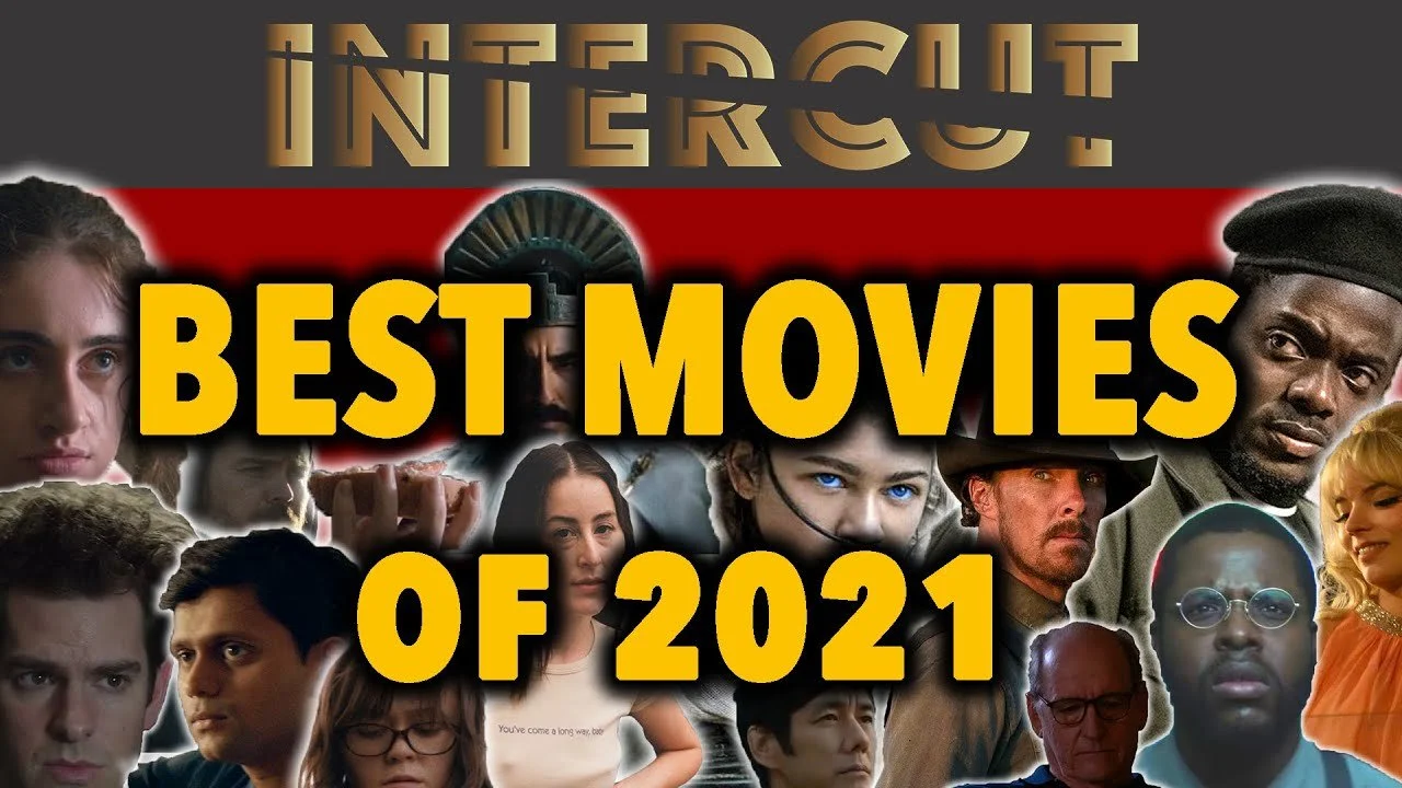 Top 10 Movies of 2021 | Intercut’s Best Films of the Year