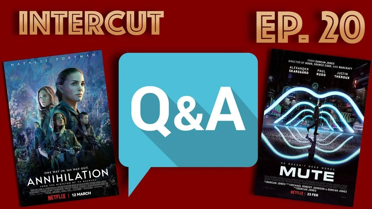 INTERCUT Q&A AND ANNIHILATION SPOILERS W/ CHASE #20