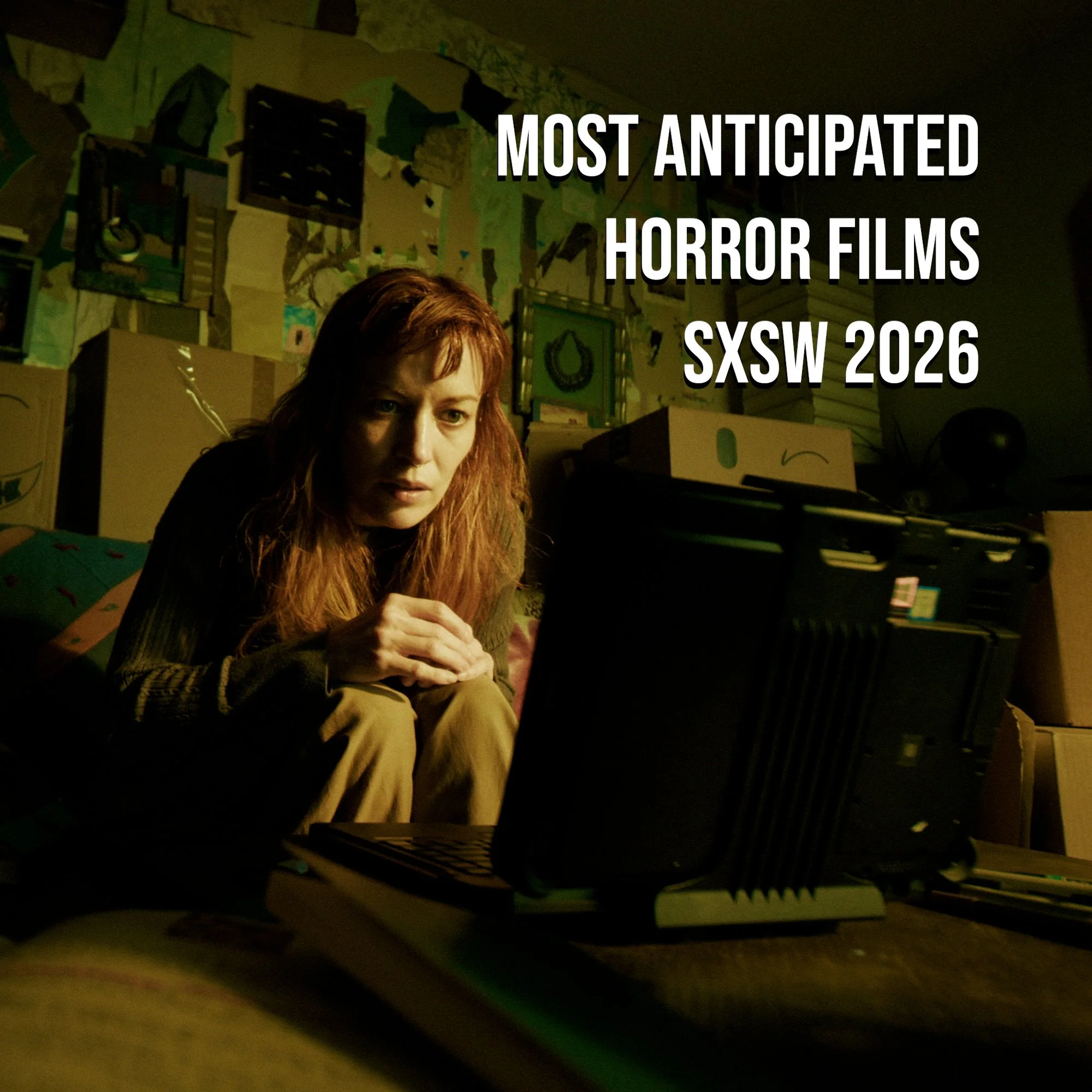 Most Anticipated SXSW Horror Movies