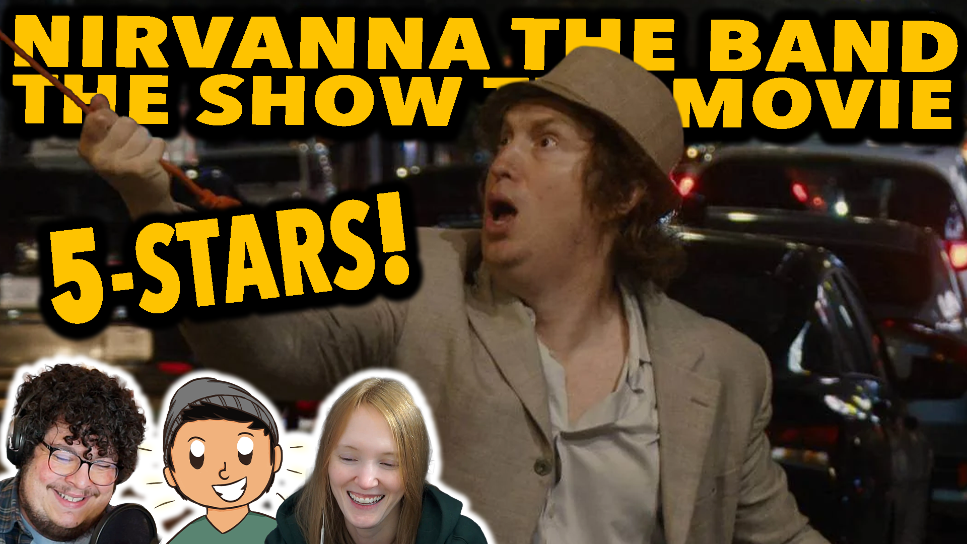 More Nirvanna the Band the Show the Movie Thoughts