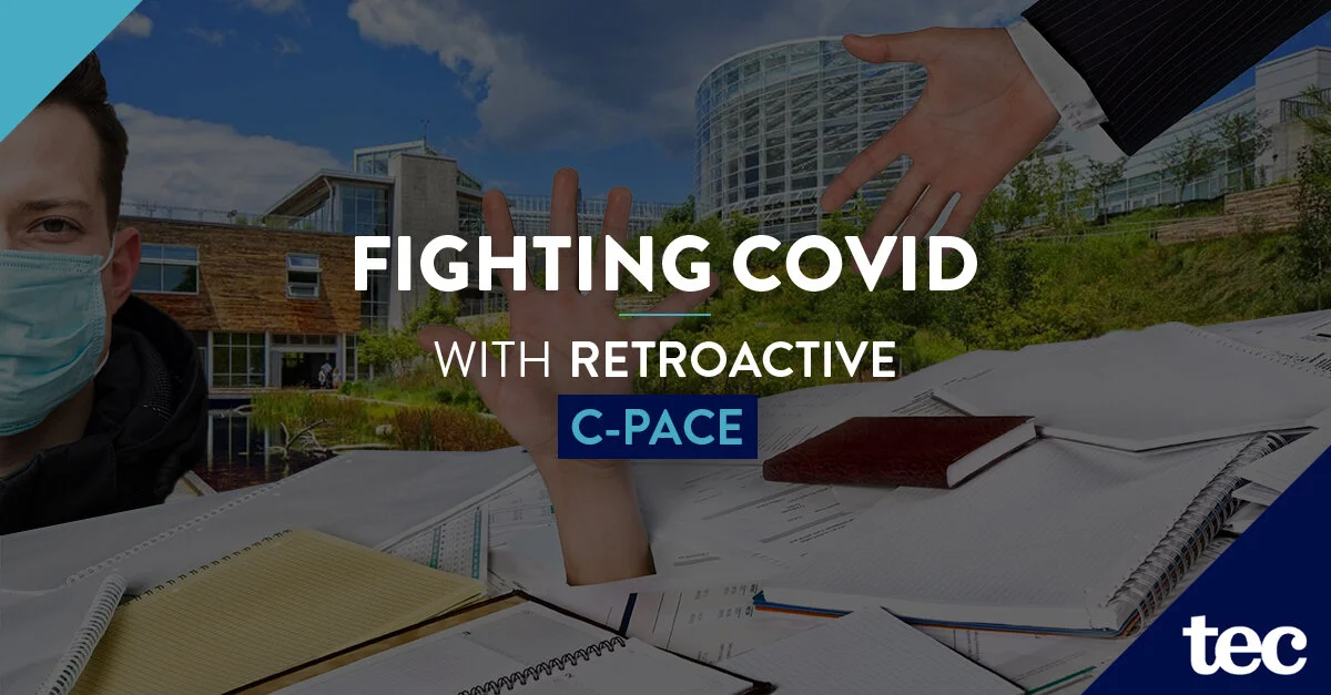 Fighting COVID with Retroactive C-PACE 