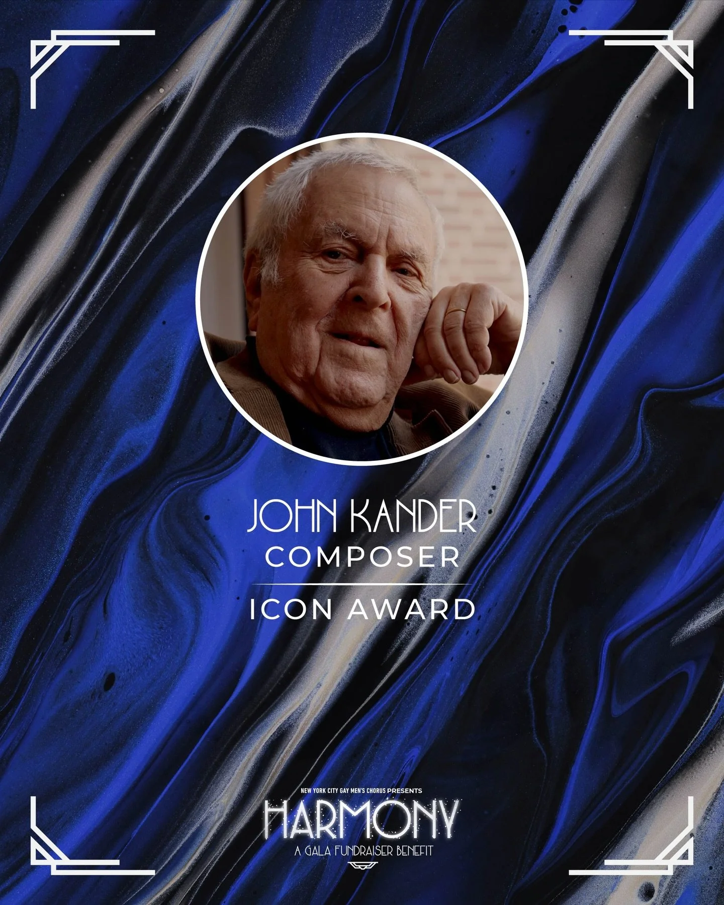 Mark your calendars: Harmony: A Gala Fundraiser Benefit returns on Monday, March 23, 2026, at the Edison Ballroom.

We are honored to celebrate two extraordinary leaders at Harmony: A Gala Fundraiser Benefit.

John Kander, recipient of our Icon Award