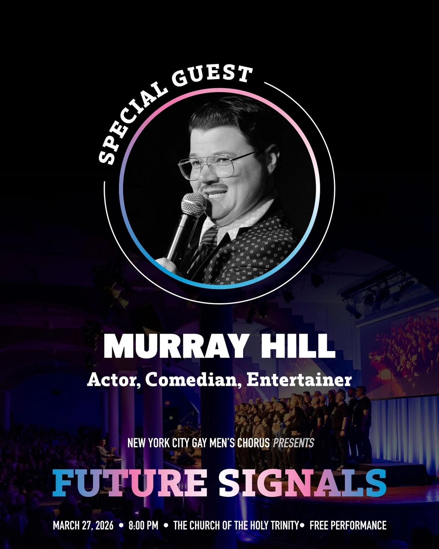 We&rsquo;re thrilled to welcome the incomparable Murray Hill to Future Signals.

The legendary entertainer, comedian, and drag king will join NYCGMC for a night that promises to be as joyful as it is unforgettable.

FREE Tickets are still available &