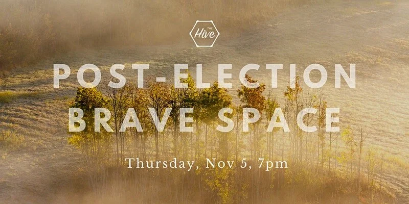 Post-Election Brave Space