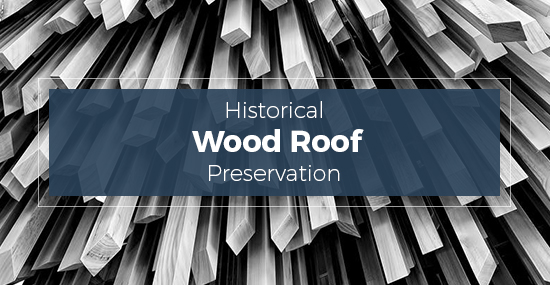 historical wood roof preservation
