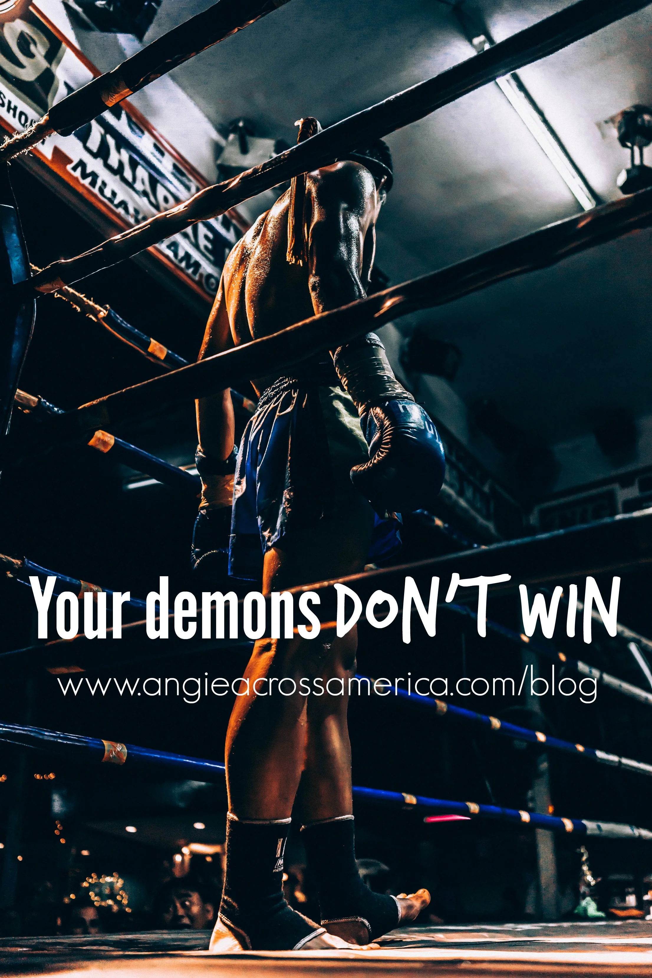 Your demons don’t always win