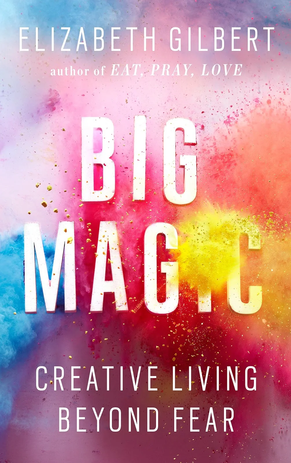big magic wielka magia elizabeth gilbert