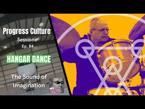 Hangar Dance - Progress Culture Sessions, Ep. 84