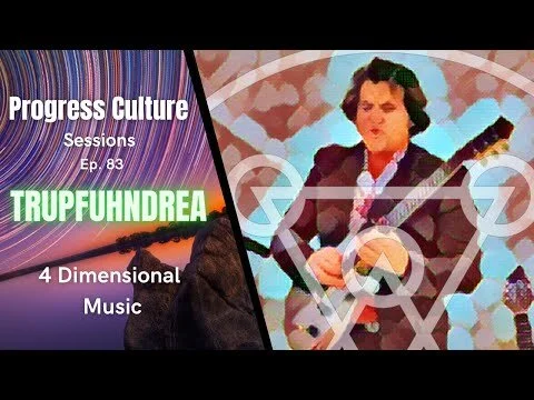 TrupFuhnDrae - Progress Culture Sessions, Ep. 83