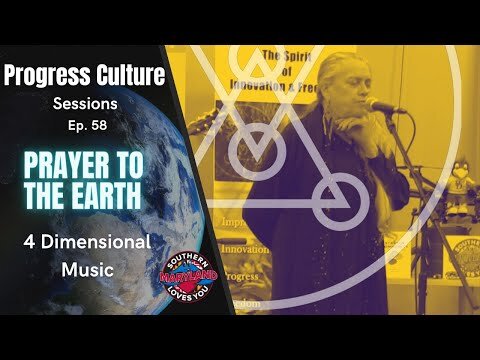 Prayer to the Earth - Progress Culture Sessions, Ep. 58