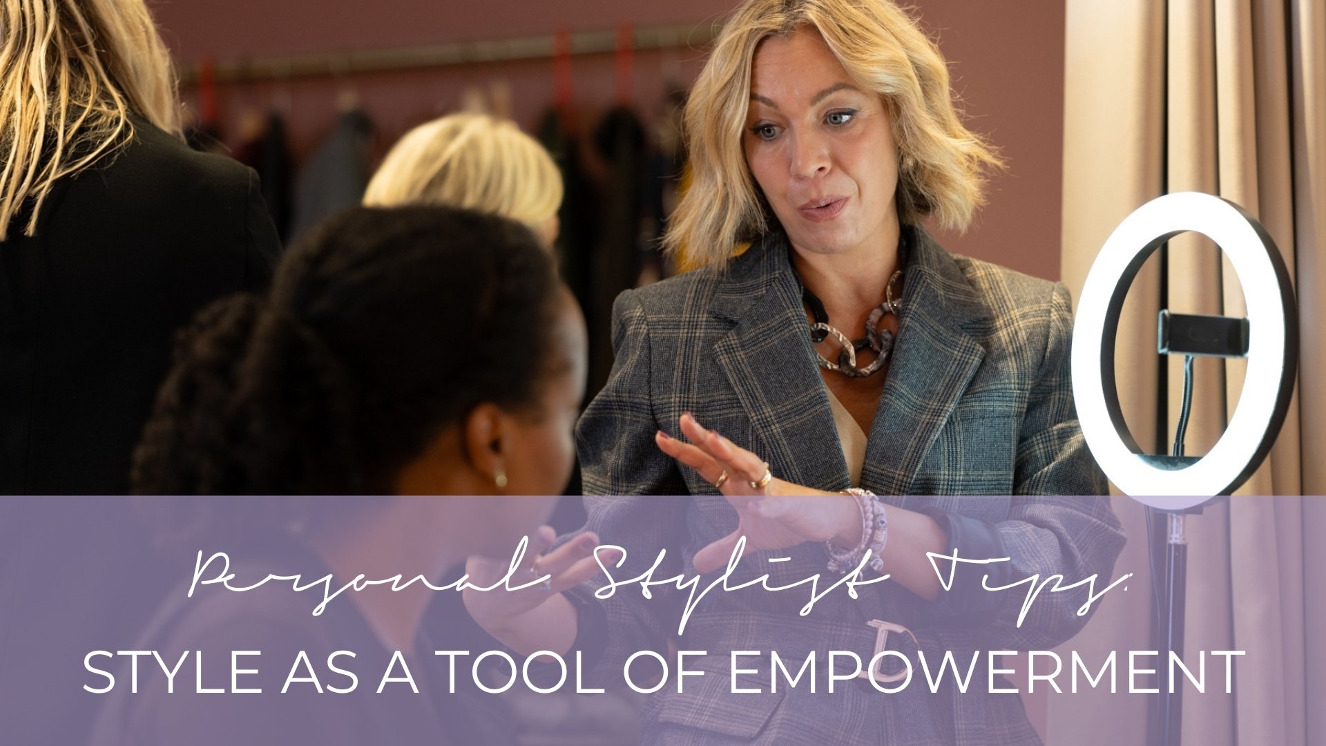 PERSONAL STYLIST TIPS: STYLE AS A TOOL OF EMPOWERMENT: WHY WHAT WE WEAR MATTERS
