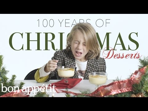 Kids Try 100 Years of Christmas Desserts | Bon Appetit
