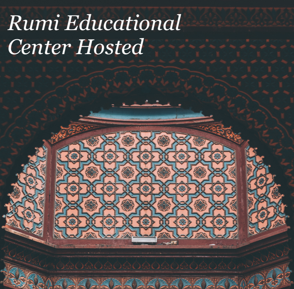 Rumi Educational Center Hosted: Self-Transcendence