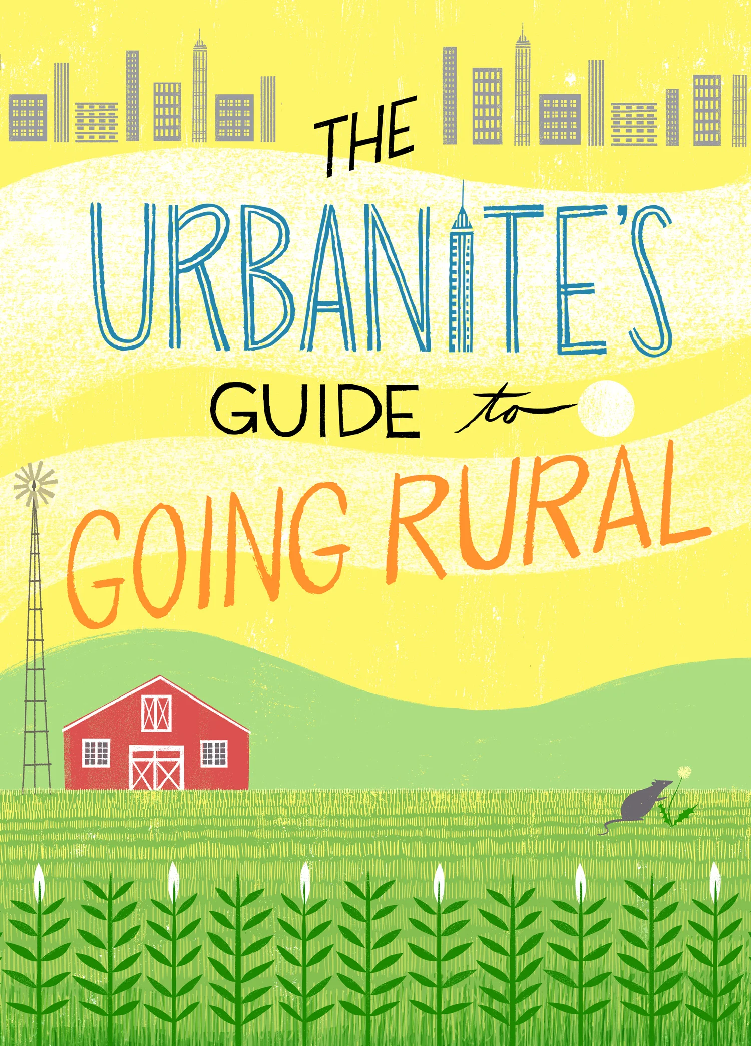 Modern Farmer : Cover page for a feature on urbanites moving to the country. 2017