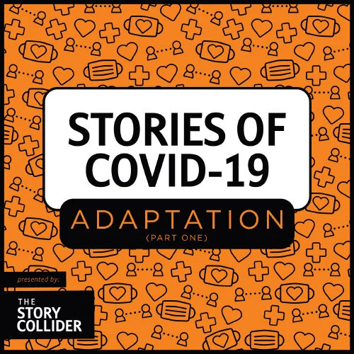 Stories of COVID-19: Adaptation, Part 1