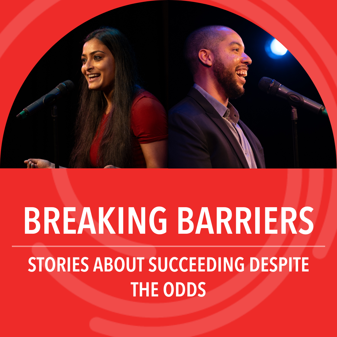 Breaking Barriers: Stories about succeeding despite the odds