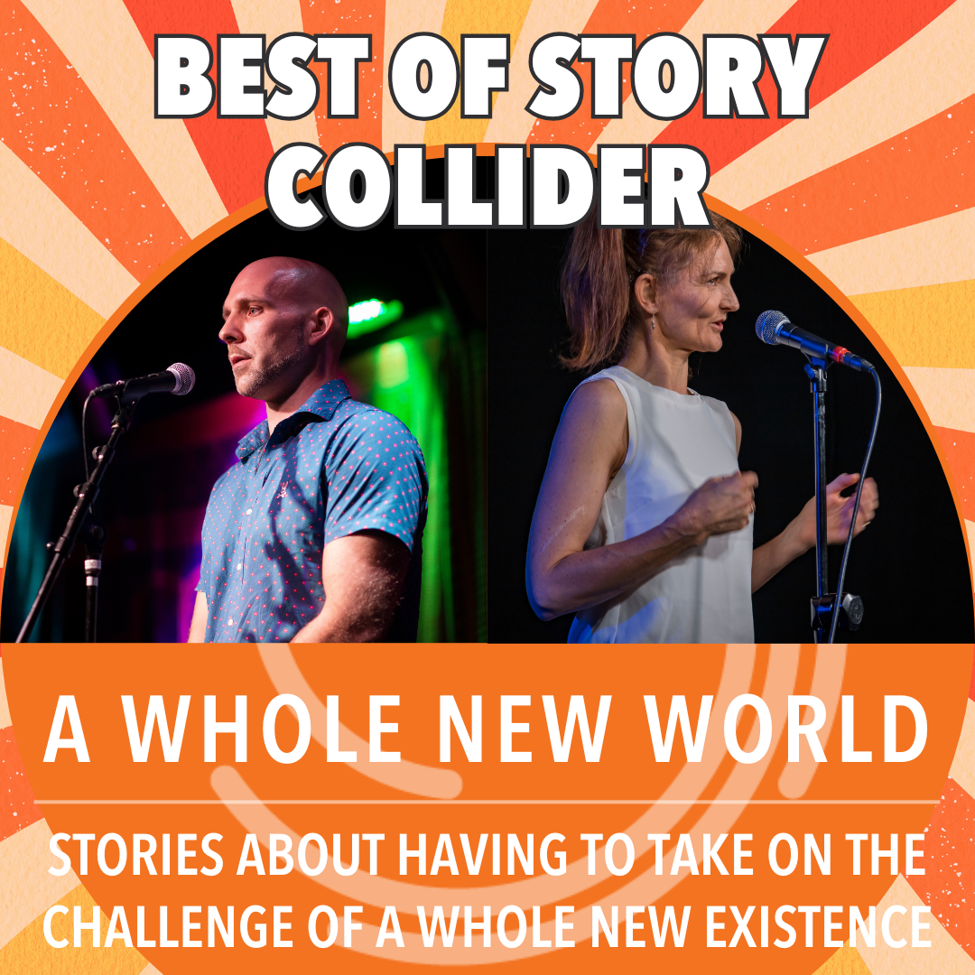 Best of Story Collider: A Whole New World