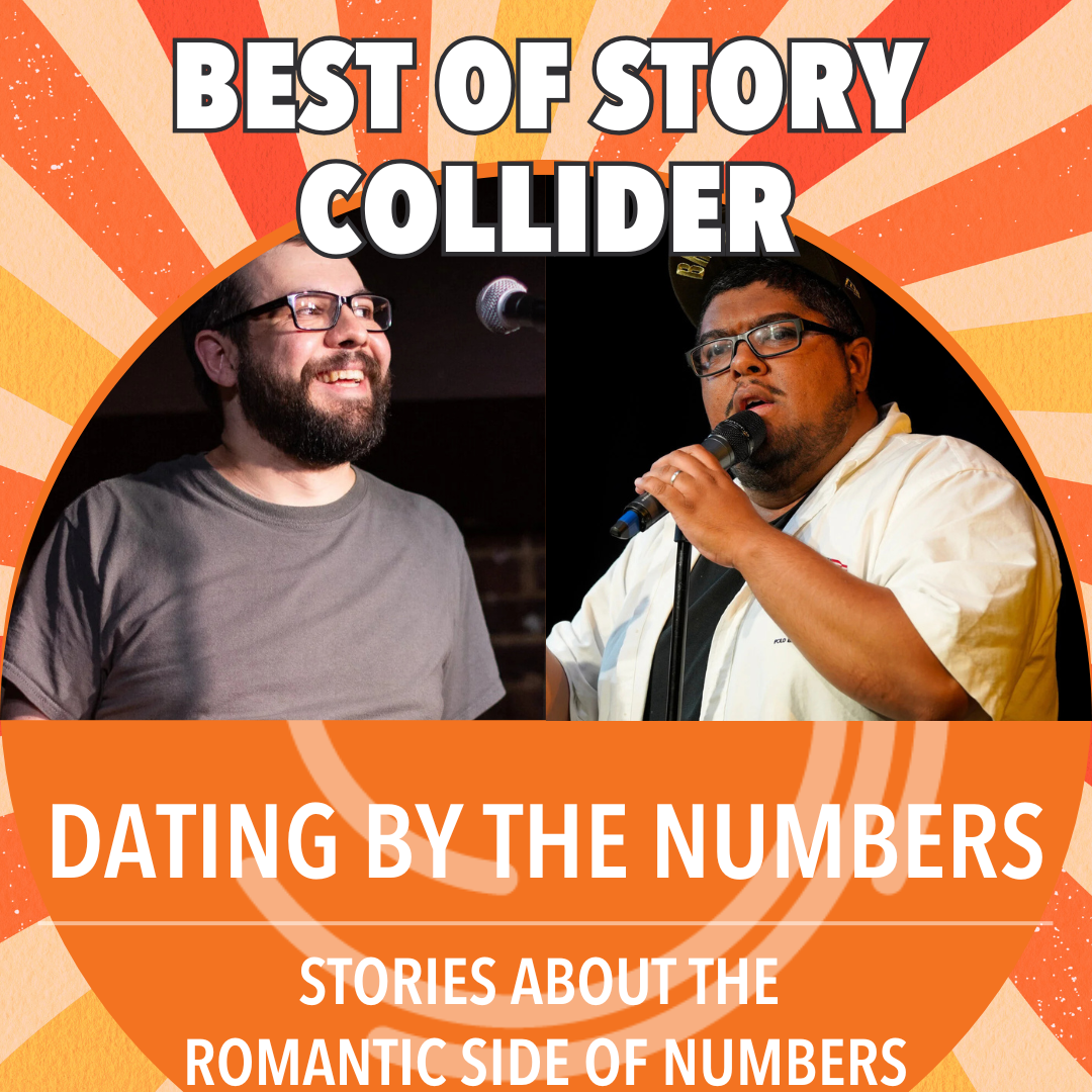Best of Story Collider: Dating by the Numbers