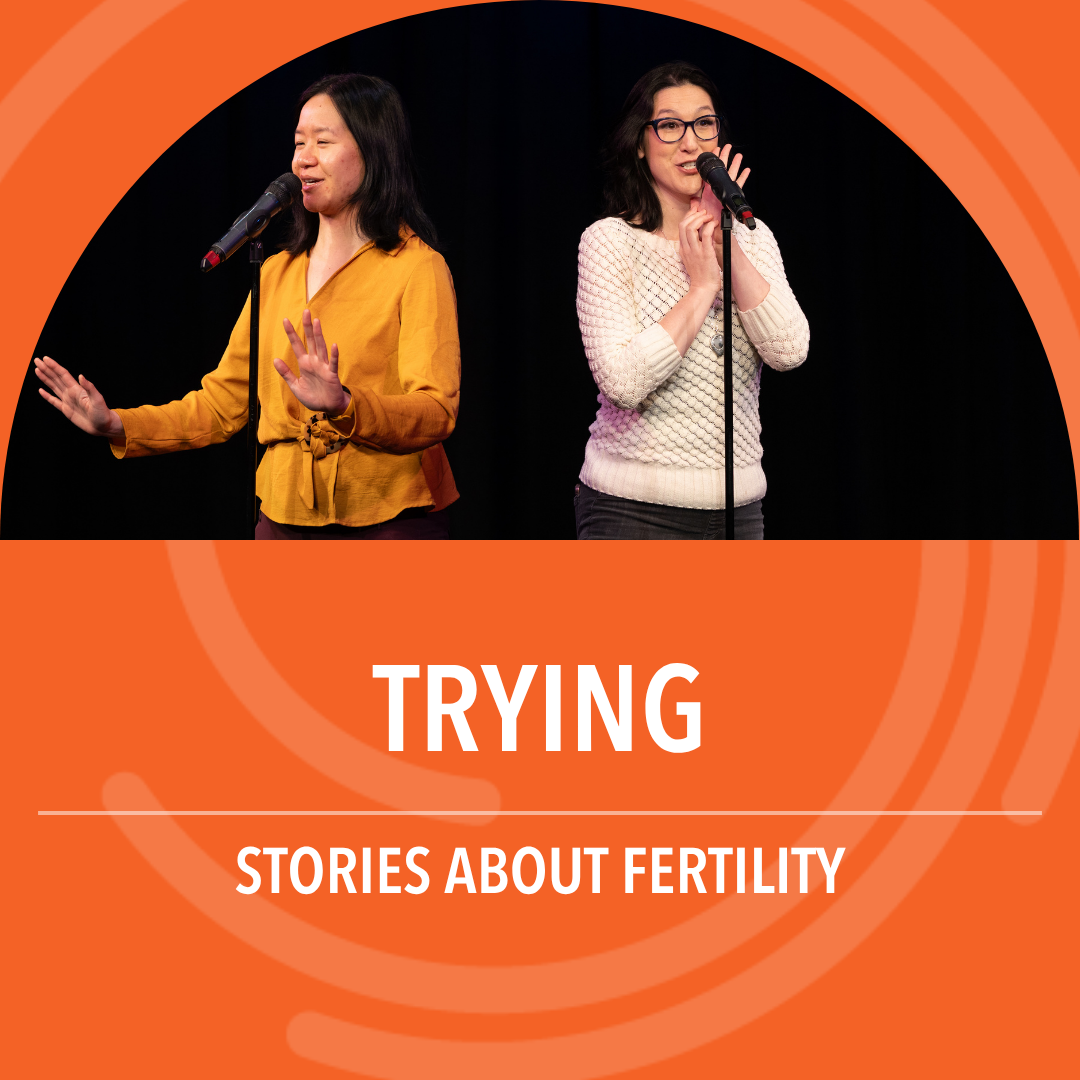 Trying: Stories about fertility
