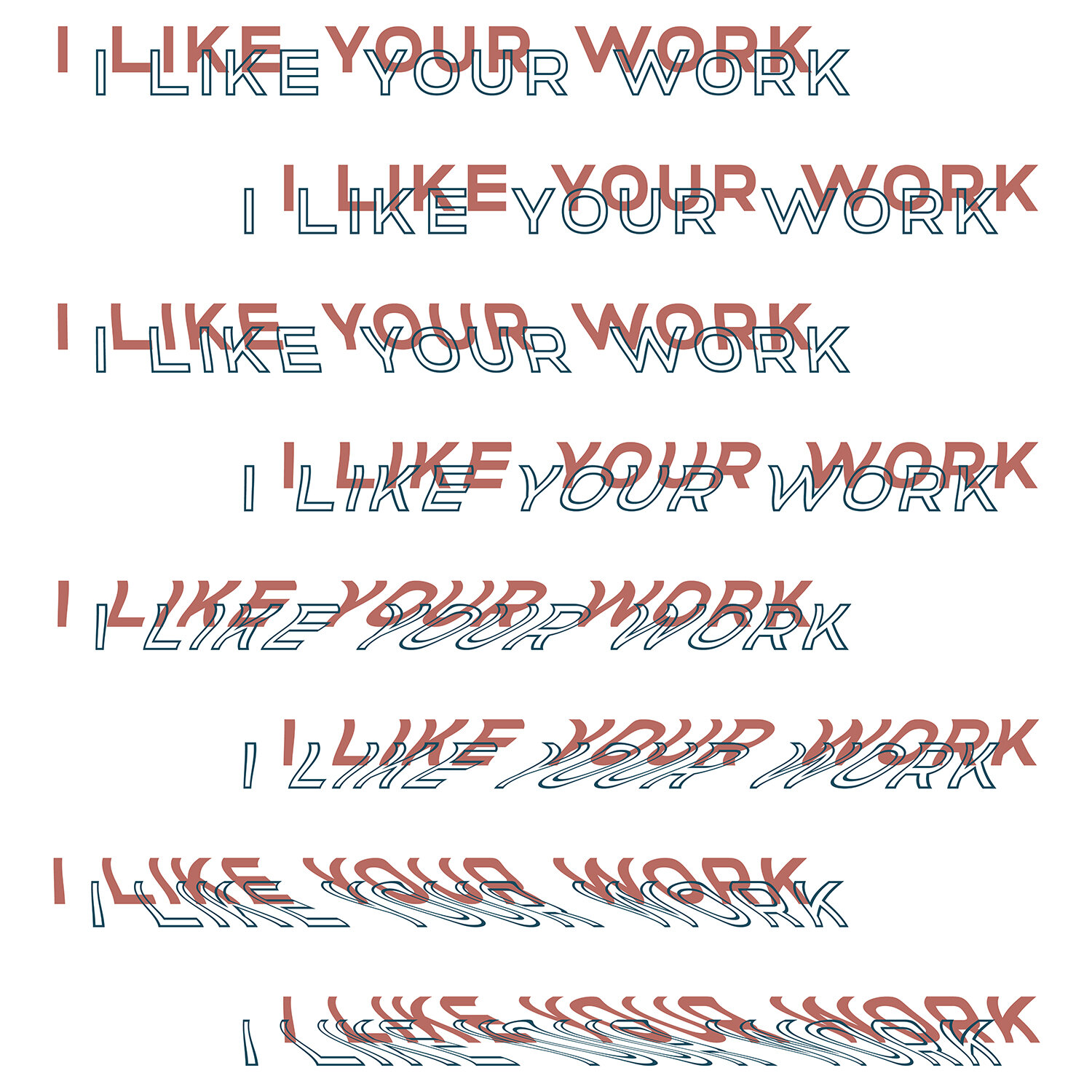 I Like Your Work