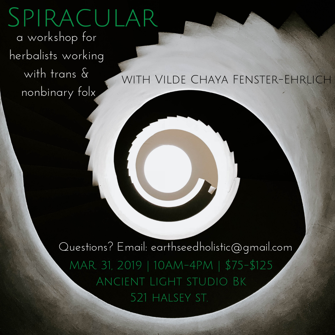 Spiracular: a workshop for herbalists working with TGNC folx