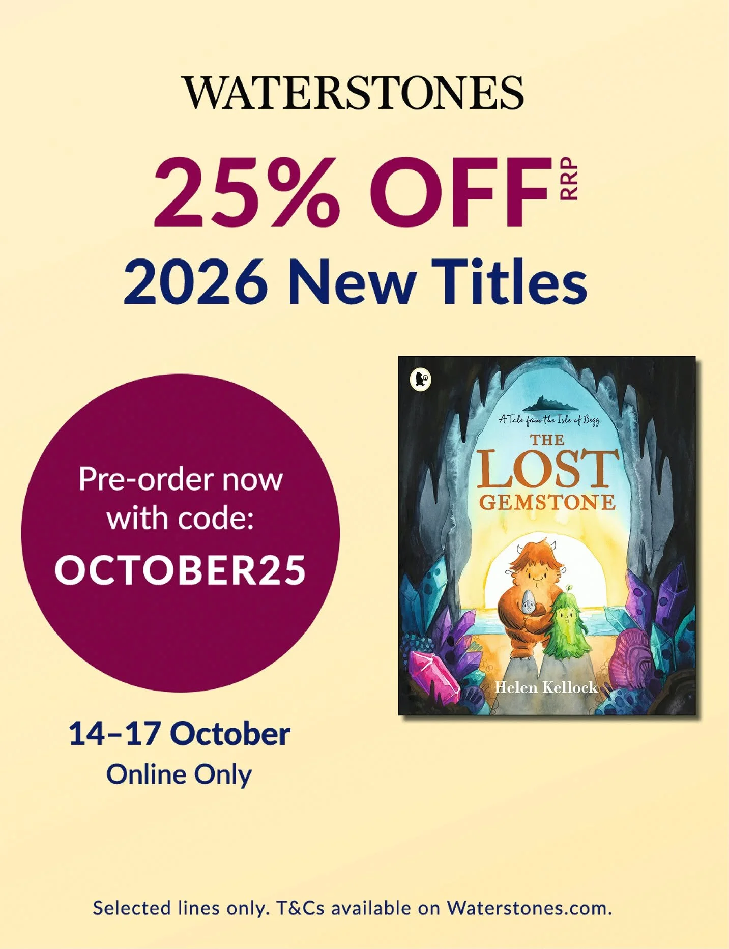 Introducing the next instalment in my Tales from the Isle of Begg series: THE LOST GEMSTONE! The book will be out in the world in March 2026 but is available now for pre-order at Waterstones. Get 25% off RRP using OCTOBER25 at checkout - offer is ava