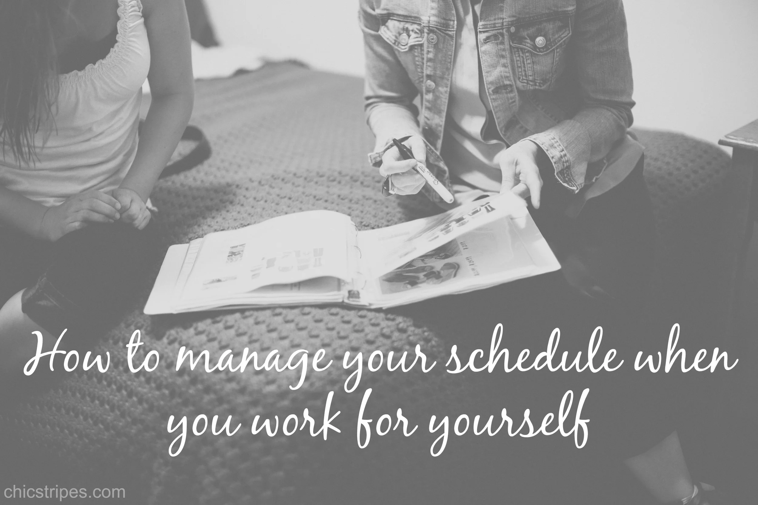 Chic-Stripes-Business-How-to-manage-your-schedule-when-you-work-for-yourself-2016-05-13.jpg