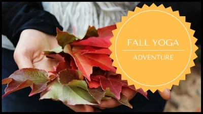 Fall Yoga Adventure Irena Miller