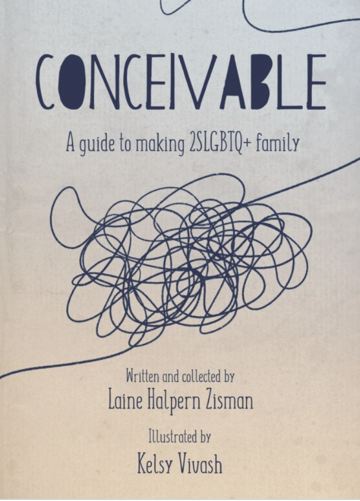 Conceivable: A Guide to Making 2SLGBTQ+ Family- A Book Review 