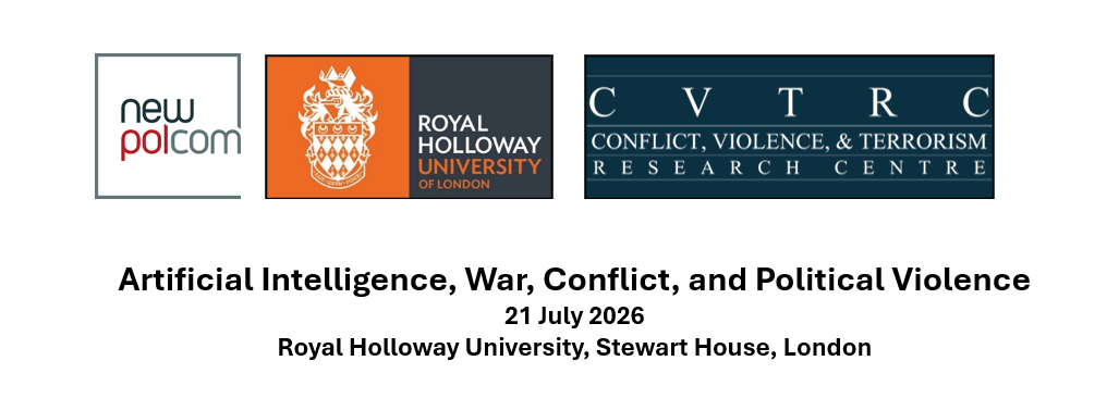 CfP Artificial Intelligence, War, Conflict, and Political Violence 21 July 2026 London