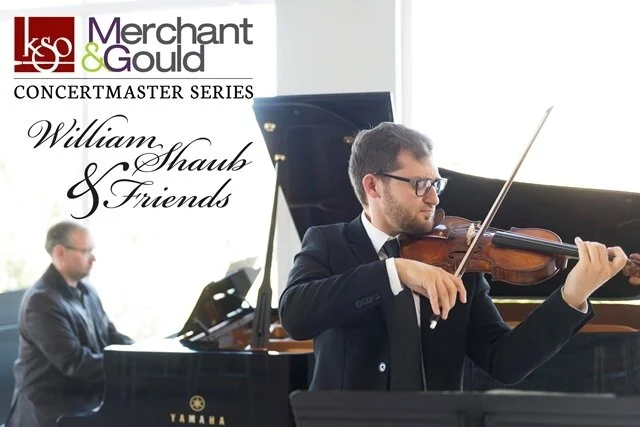 KSO Concertmaster Series;  William Shaub &amp; Friends