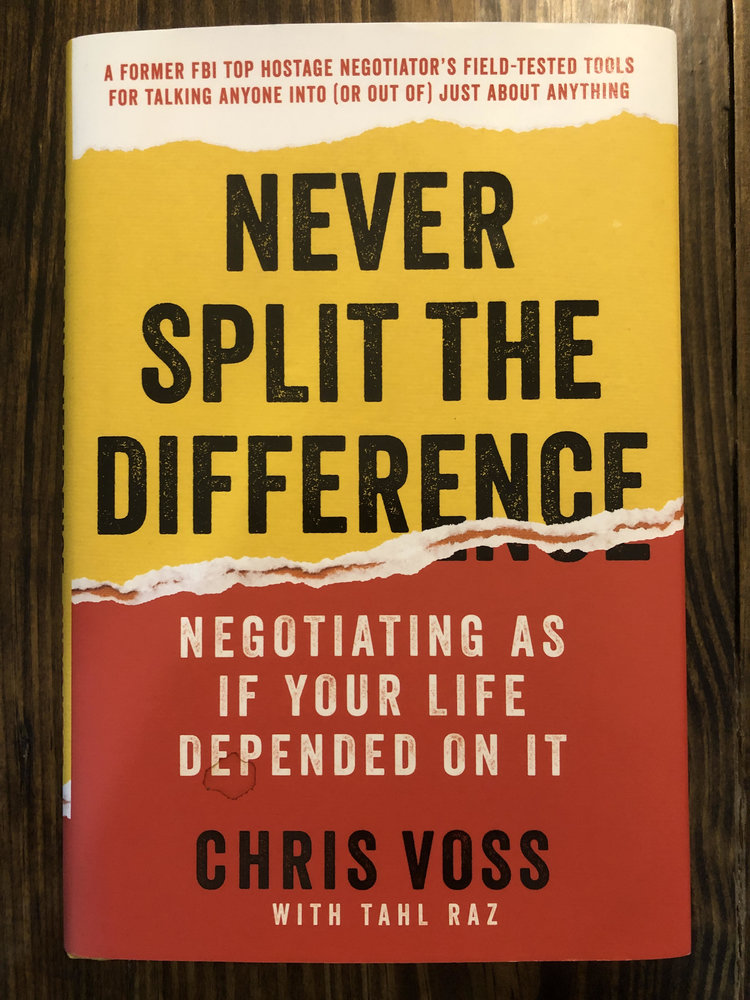 Sean&#39;sNotes: &#39;Never Split the Difference&#39; by Chris Voss — Strategy &amp; Storytelling
