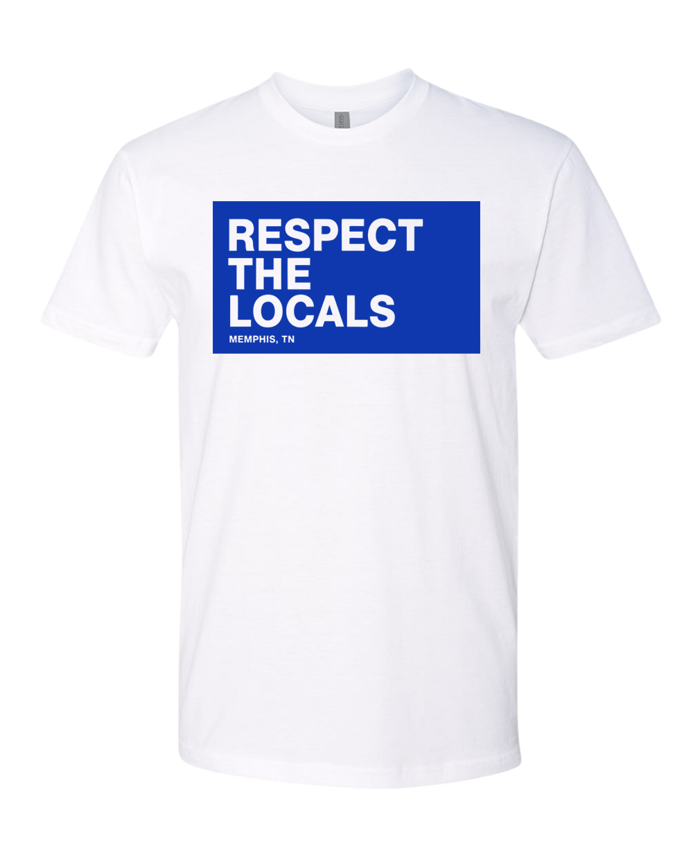 Respect The Locals (Blue)