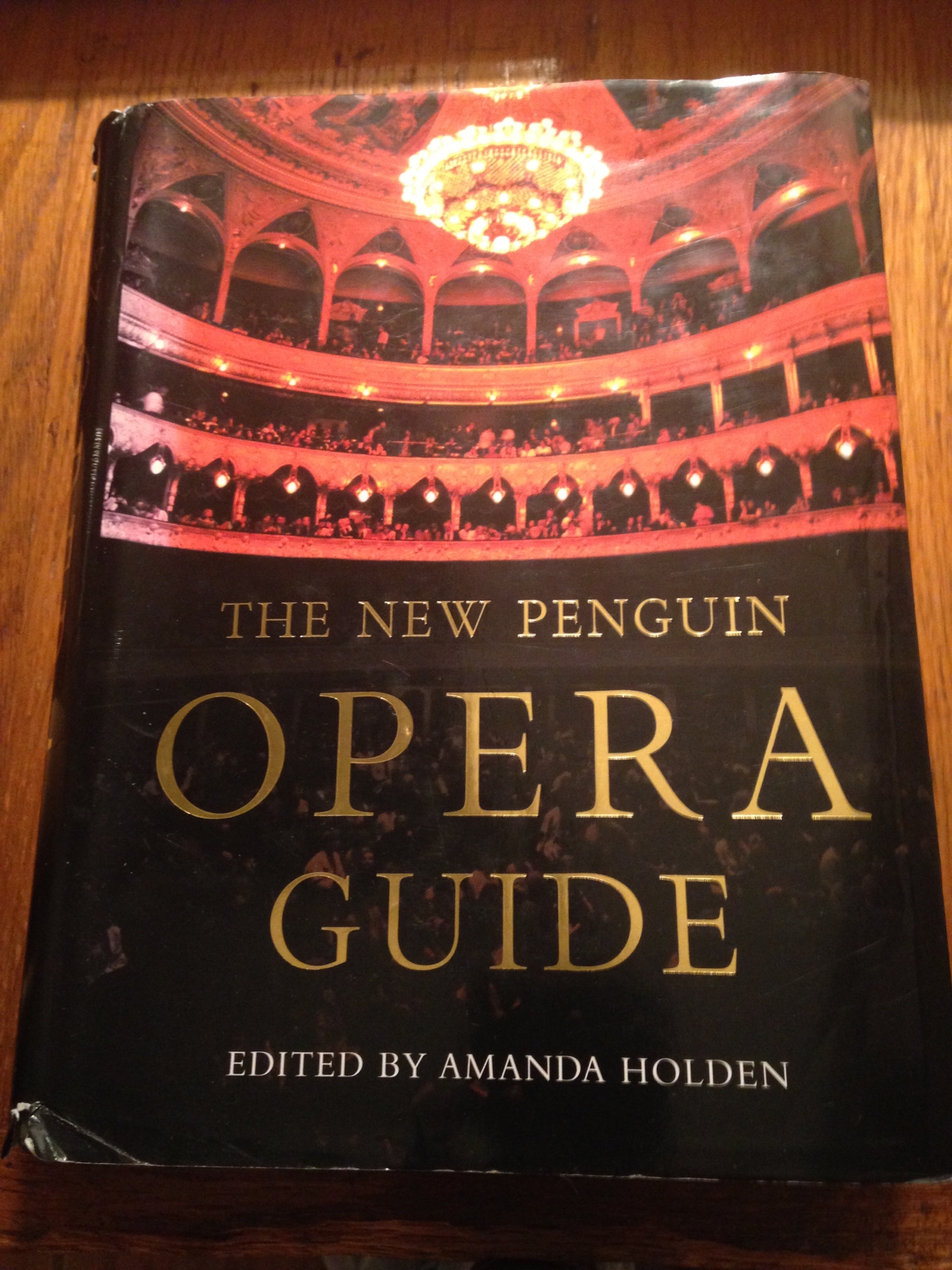 The New Penguin Opera Guide, edited by Amanda Holden, 2001. Photo by Author.