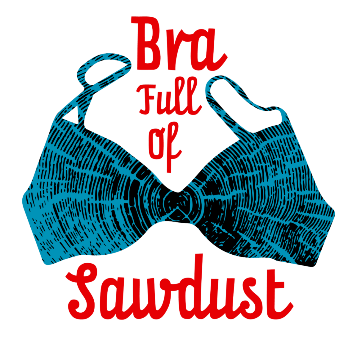 Bra Full of Sawdust