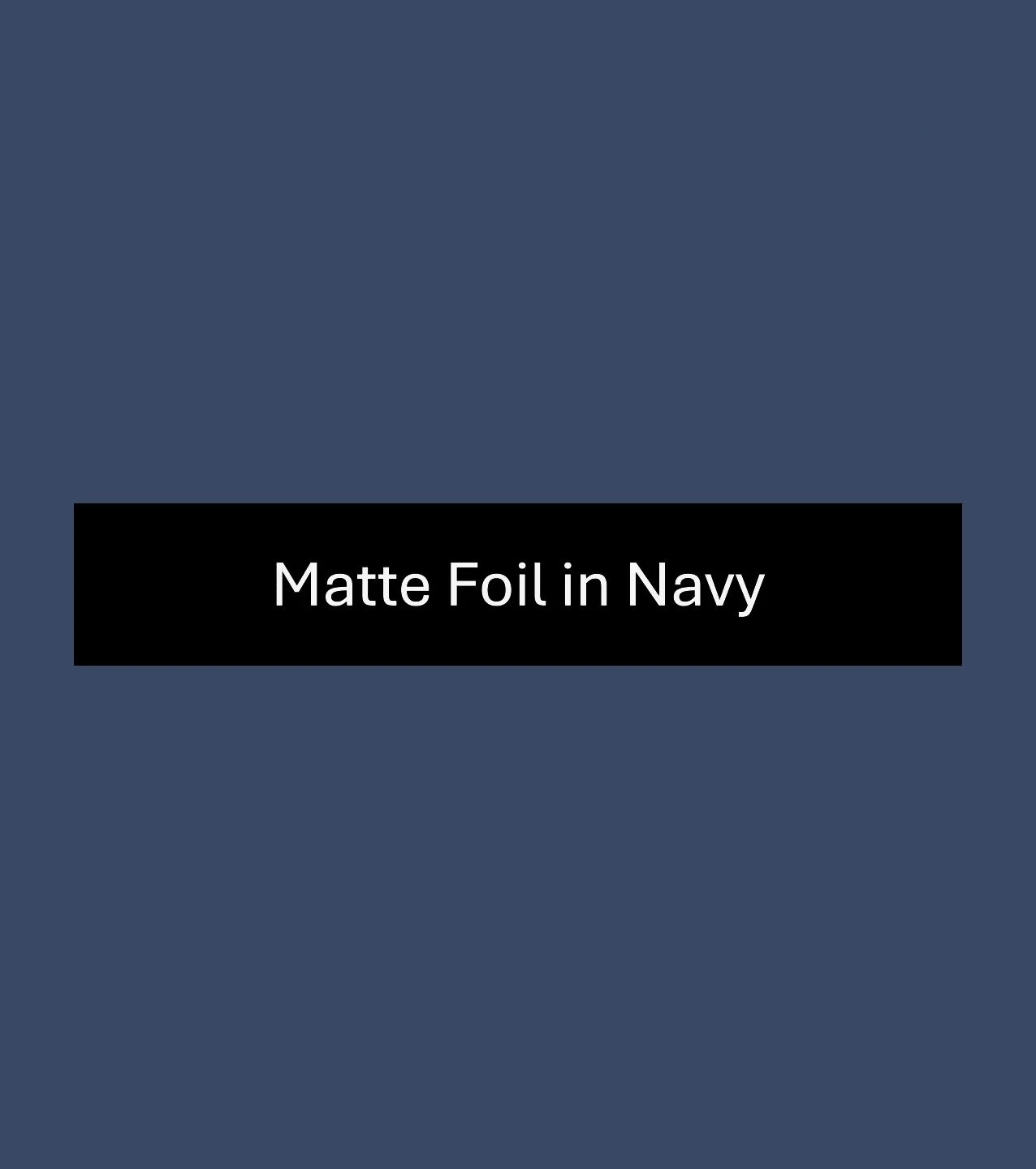 Navy-MatteFoil.JPG