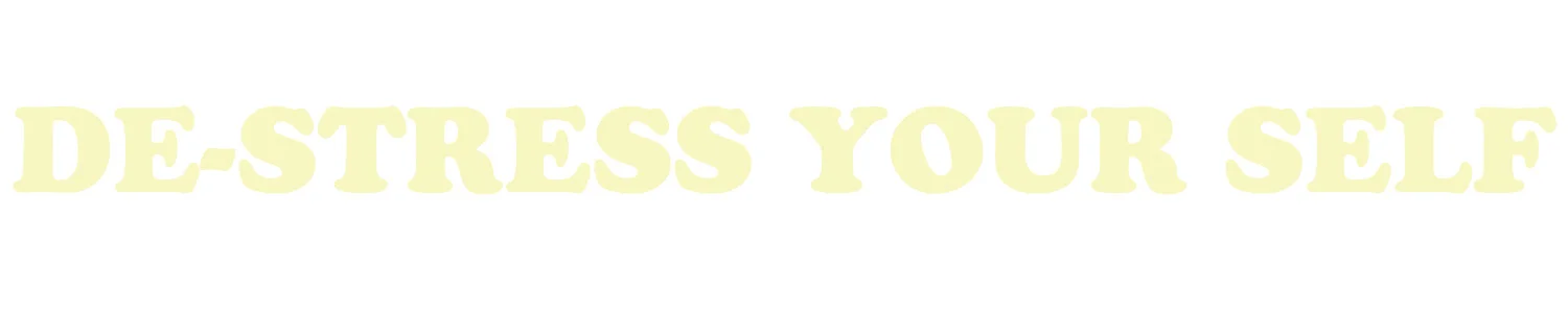 destress your self.jpg