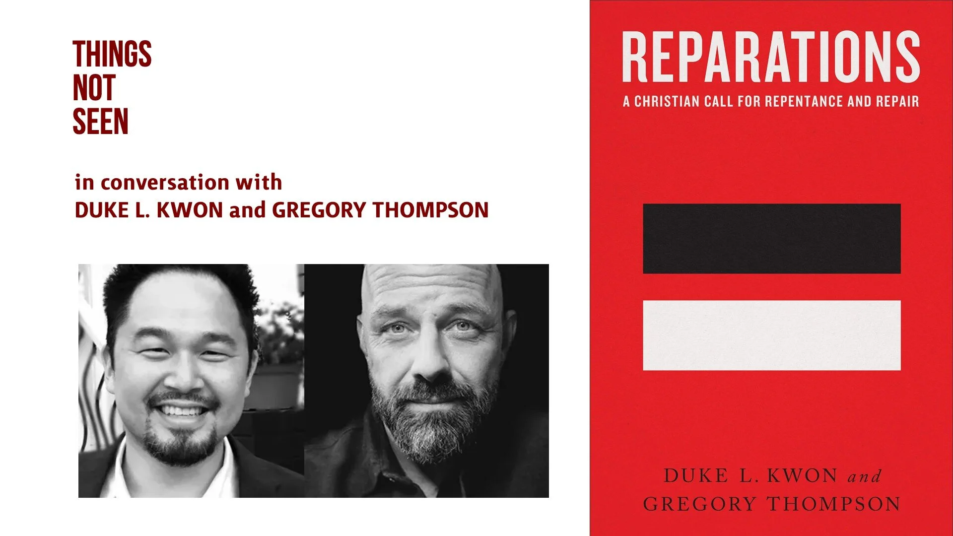 A Christian Call for Reparations: Duke L. Kwon and Gregory Thompson