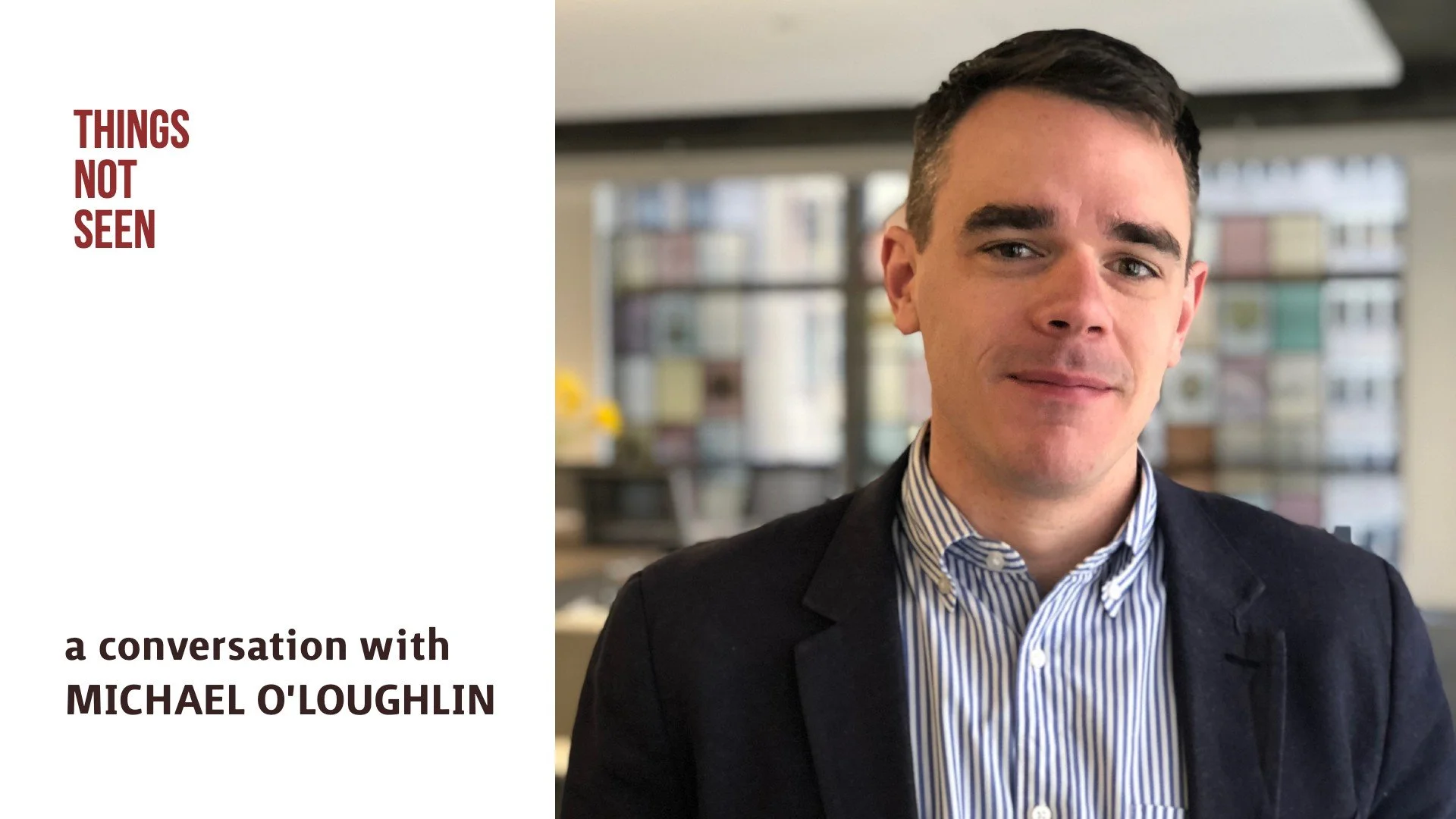 Telling the Untold Stories: Michael J. O'Loughlin