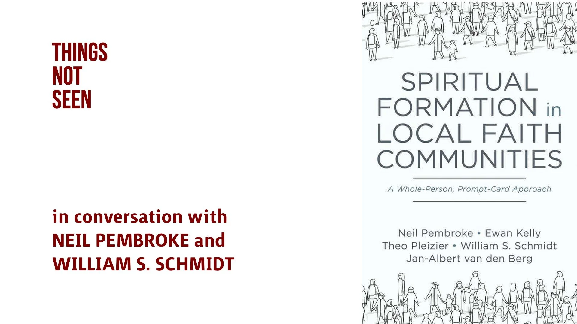 Spiritual Formation in Local Faith Communities: Neil Pembroke and William S. Schmidt