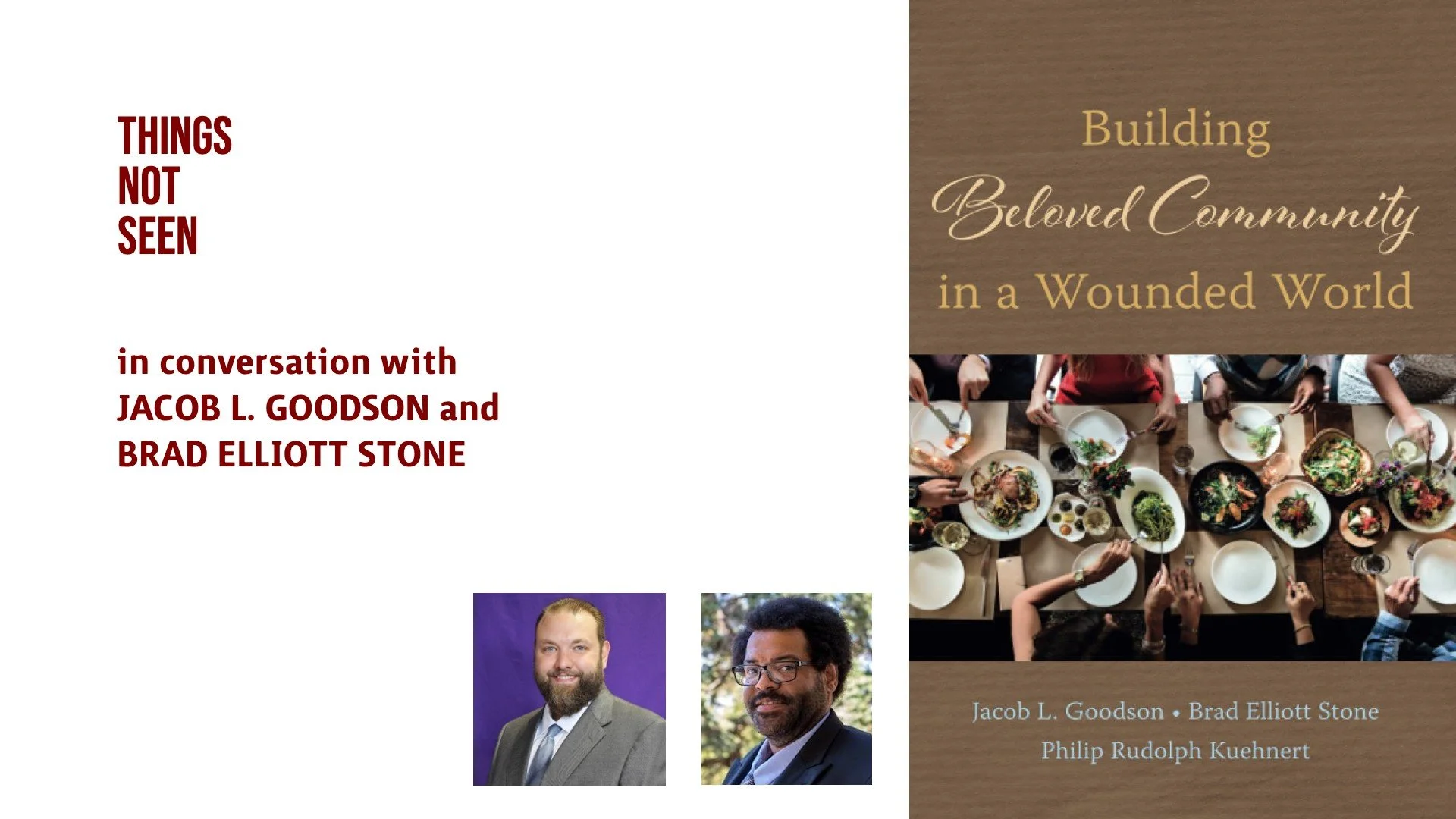 Building Beloved Community: Jacob L. Goodson and Brad Elliott Stone