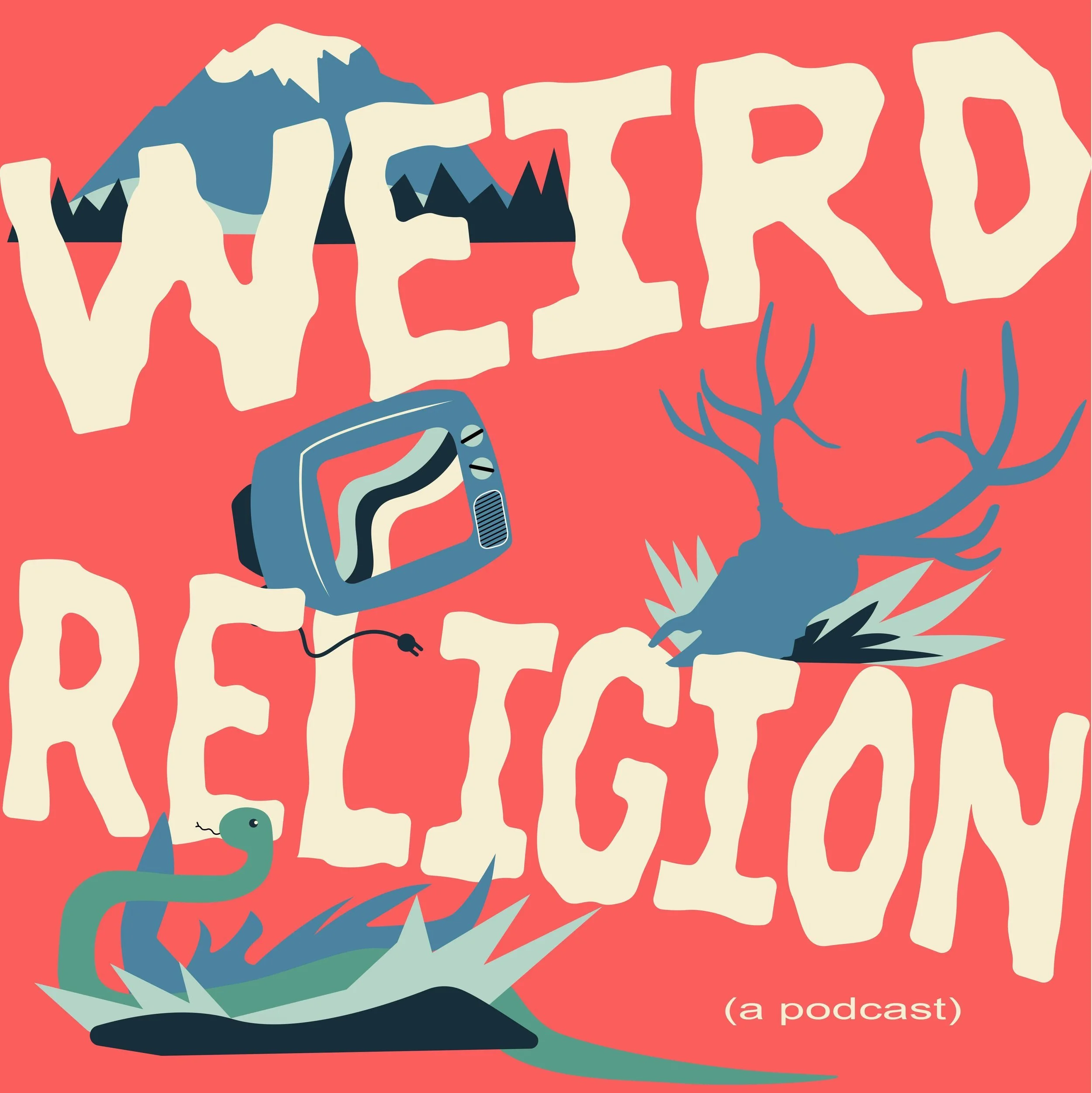 Revisiting Weird Religion Leah Payne and Brian Doak — THINGS NOT SEEN