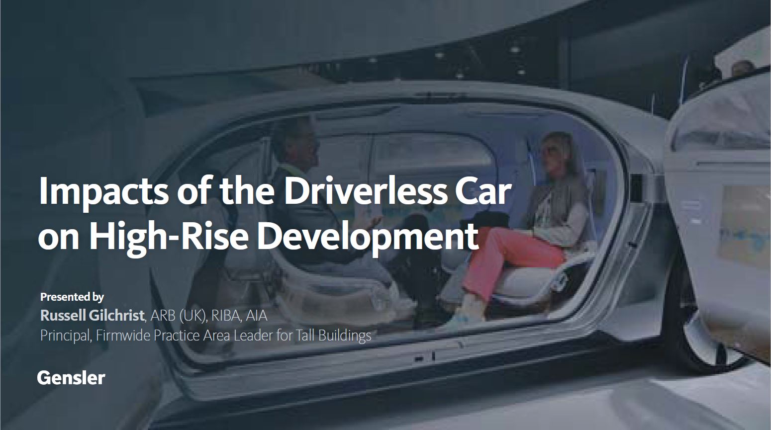 Architectural Lecture Series - Rissell Gilchrist on the impacts of Driverless Cars