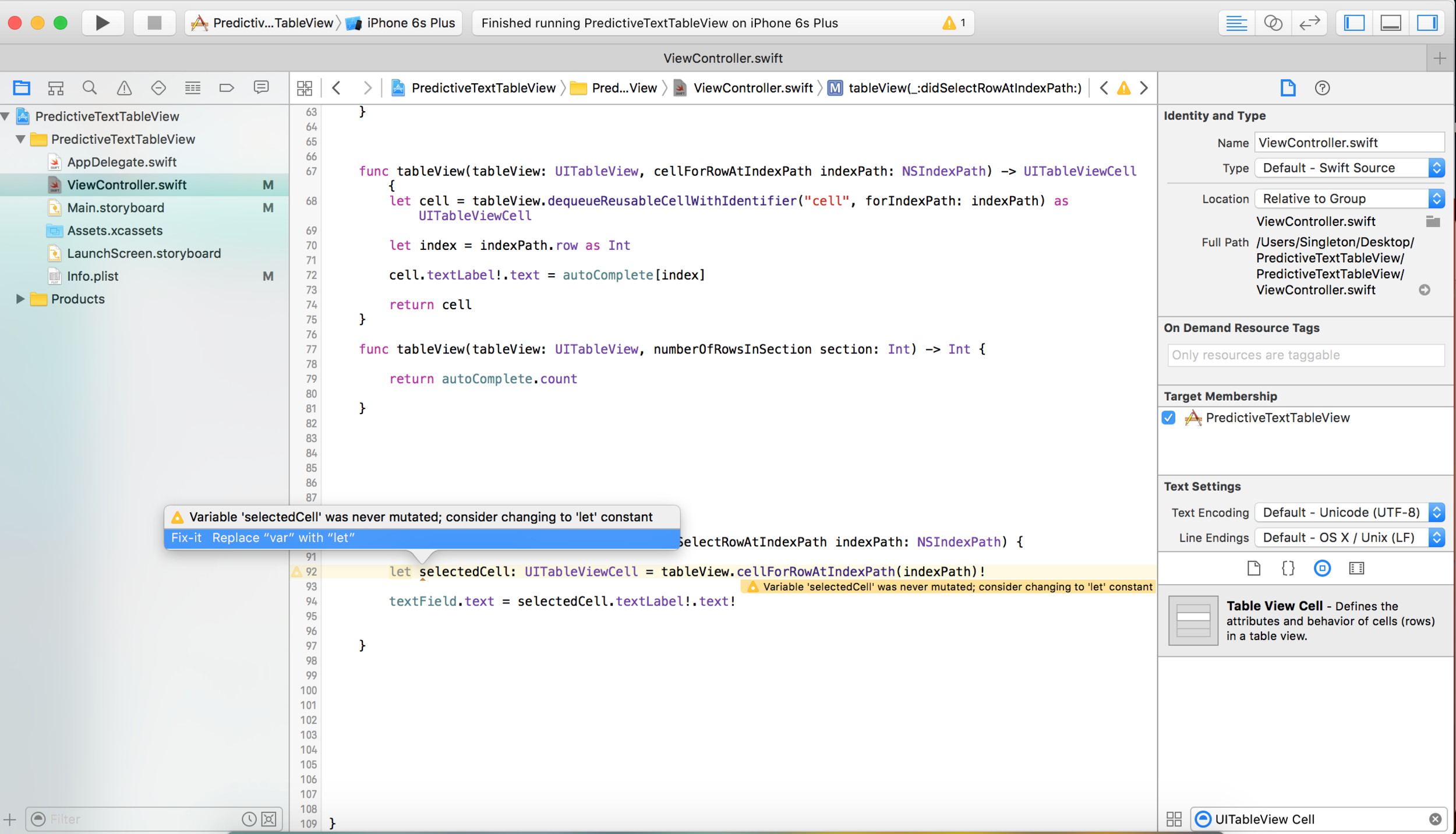 You know the drill by now ...start typing didSelectRow....and enter to autocomplete it....type in what I have....