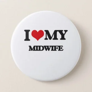 i_love_my_midwife_button-r9a970bcfdd0f4a659346184a44f63322_k94r7_324.jpg