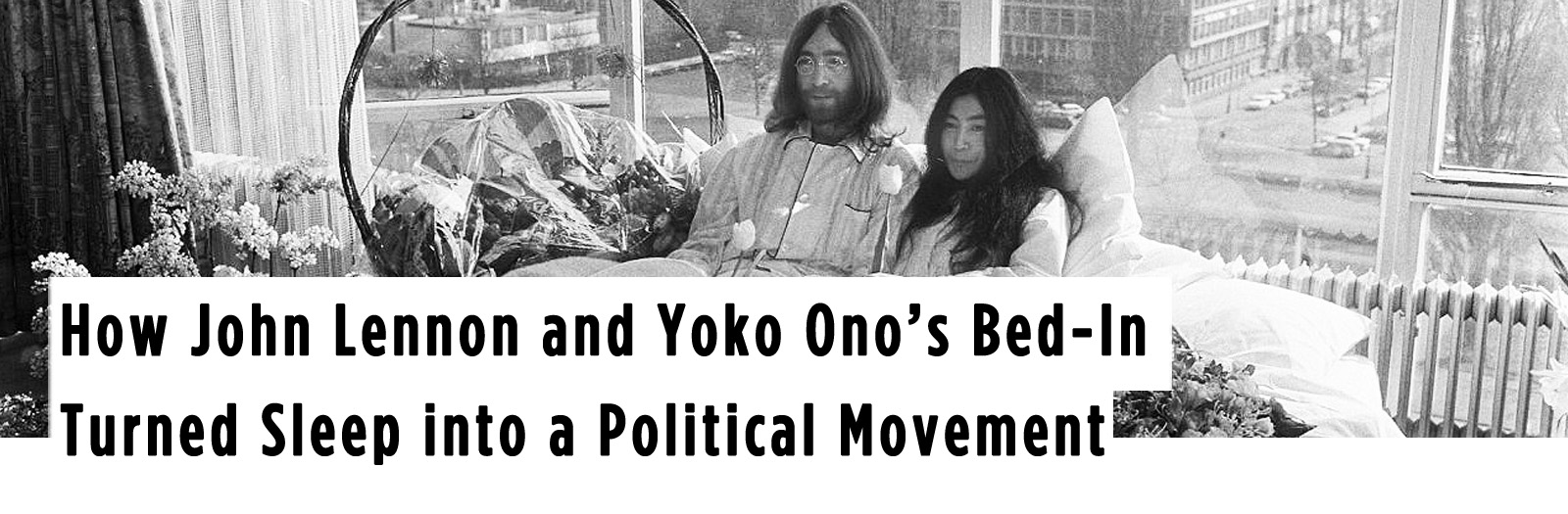 The Story of John Lennon and Yoko Onos Bed-In — Patricia Lawler Kenet