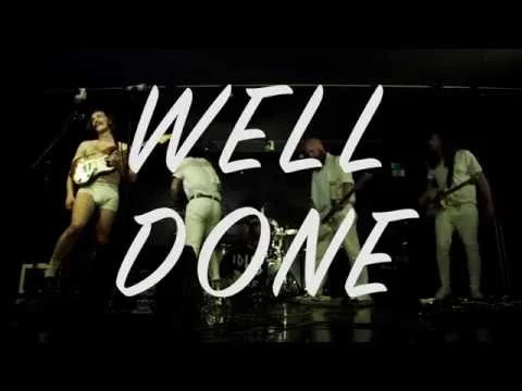 IDLES - WELL DONE