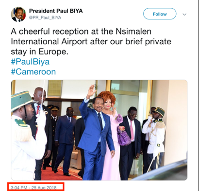 Cameroonian President Paul Biya announcing his return from “brief private stay in Europe” on August 25, 2018 from his Official Twitter Page. Source: President Paul Biya’s Official Twitter Page .